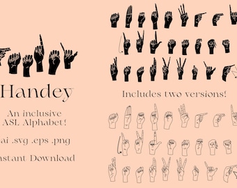 Handey - An Inclusive Sign Language Alphabet - .ai .svg .eps .png - Hand Version - Perfect for crafters, Cricut, & Commercial License