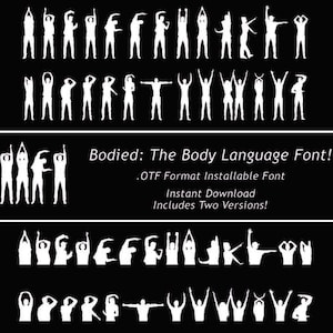 May include: A black and white graphic featuring silhouetted figures in various poses, arranged in rows. The text "Bodied: The Body Language Font!" is displayed, along with details about the font format and instant download.