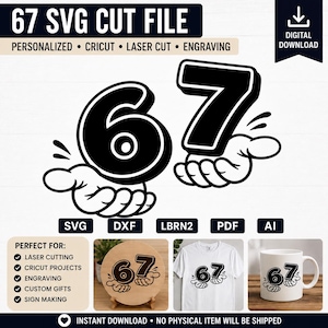Six Seven 67 SVG Cut File, Cricut and Laser Cutting Design, DXF Digital Download