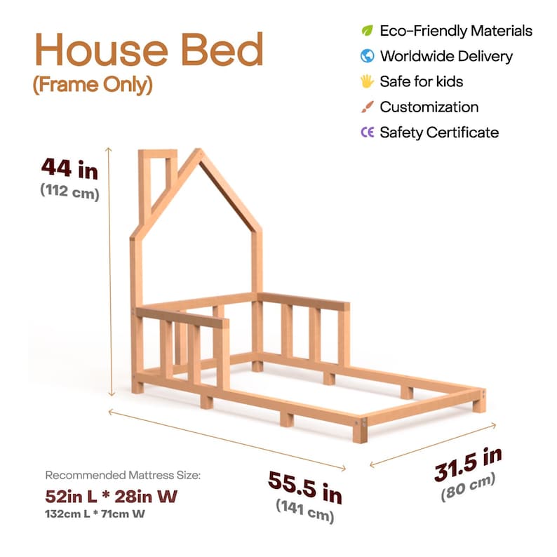 May include: A wooden house bed frame, 44 inches (112 cm) tall, with a house-shaped top. The frame is 55.5 inches (141 cm) long and 31.5 inches (80 cm) wide. The recommended mattress size is 52 inches L x 28 inches W (132cm L x 71cm W). The text on the image says "House Bed (Frame Only)".