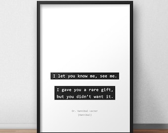 I let you know me, see me /  Dr. Hannibal Lecter / Hannibal Quotes Print/Poster