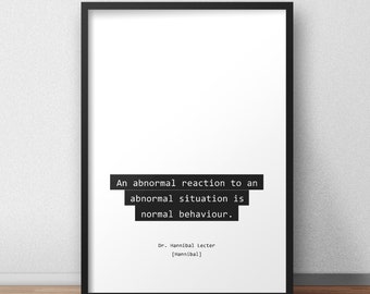 An abnormal reaction /  Dr. Hannibal Lecter / Hannibal Quotes Print/Poster