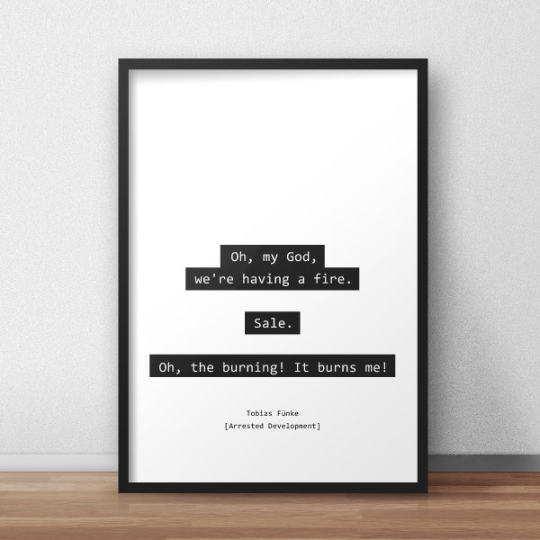 Oh, mon Dieu, on s’en va. vente. / Tobias Fünke / Arrested Development Quotes Print/Poster