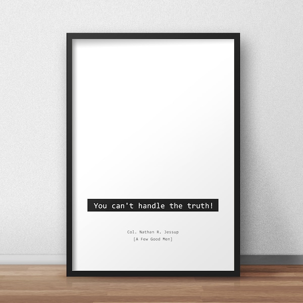 You can't handle the truth! / Col. Nathan R. Jessup / A Few Good Men Print/Poster
