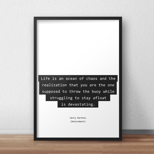 Het leven is een oceaan van chaos / Henry Barthes / Detachment Print / Poster