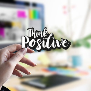 Adesivo Think Positive Adesivo Premium Adesivo per auto Pensiero positivo Resistente alle intemperie Resistente ai raggi UV