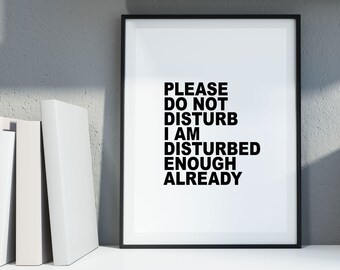 Do Not Disturb Kunstdruck Bild Typografie Poster Deko Din A4 Druck Fine Art Print Design Kreativ Typo Grafik