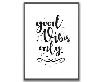 Good Vibes Only Kunstdruck Handscript Poster Typografie Deko Wandbild Din A4 Fine Art Print Design Typo Grafik