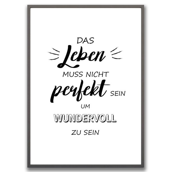 Das Leben muss nicht perfekt sein Kunstdruck Bild Poster Deko Philosophie Din A4 Fine Art Handscript Typo Print Design Geschenkidee