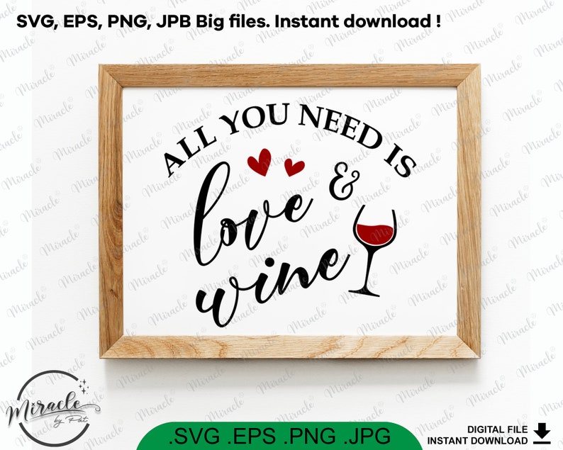 Todo lo que necesitas es amor y vino SVG / Día de San Valentín / Amante ...