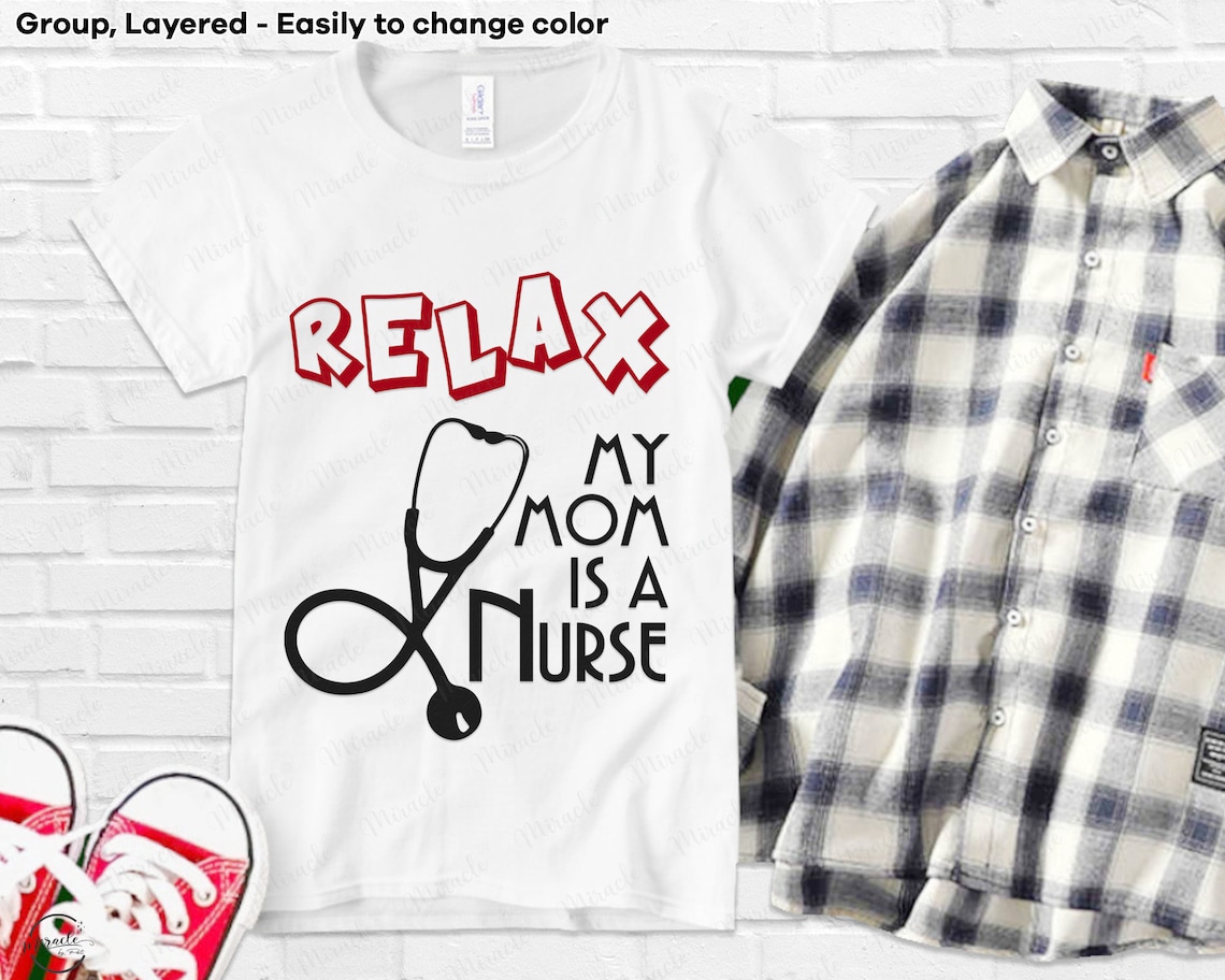 Relax My Mom is a Nurse SVG Mom Life Svg Nurse Svg Baby Etsy