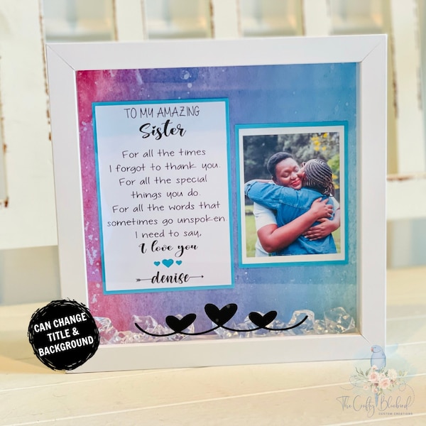 Sister Gifts, Personalized sister gifts, Photo gift for sister, Amazing sister, Unique gift, Brother Gift, Sibling Gifts, Custom Shadow box