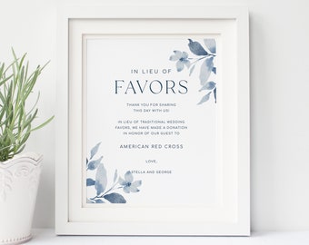 Dusty Blue In Lieu of Favors Sign Templates, Rustic Floral Wedding Charity Donation Sign Templates, Printable In Lieu of Favors Sign | GINA