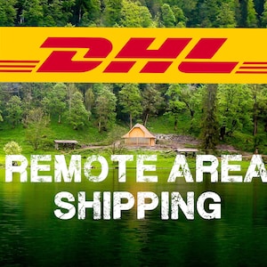 May include: Image features the DHL logo in yellow and red above the text "REMOTE AREA SHIPPING". The background is a scenic view of a lake, lush green trees, and a small cabin. The overall theme is shipping services.