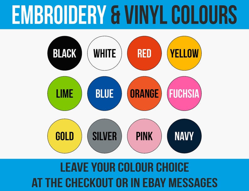 May include: A chart of embroidery and vinyl colors. The colors include black, white, red, yellow, lime, blue, orange, fuchsia, gold, silver, pink, and navy.