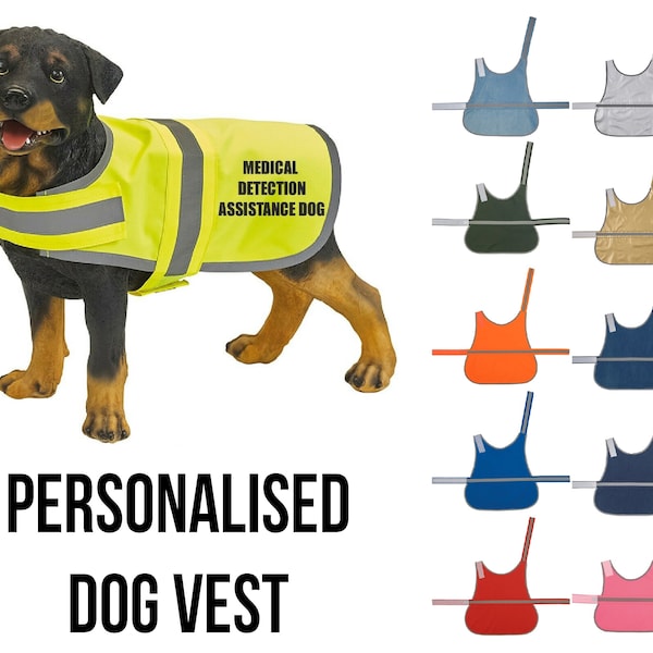 Custom Dog Coat, Personalised Dog Vest, Medical Detection Dog , Hi Vis Clothing, Personalized Apparel, Reflective Dog Walking Safety Jacket