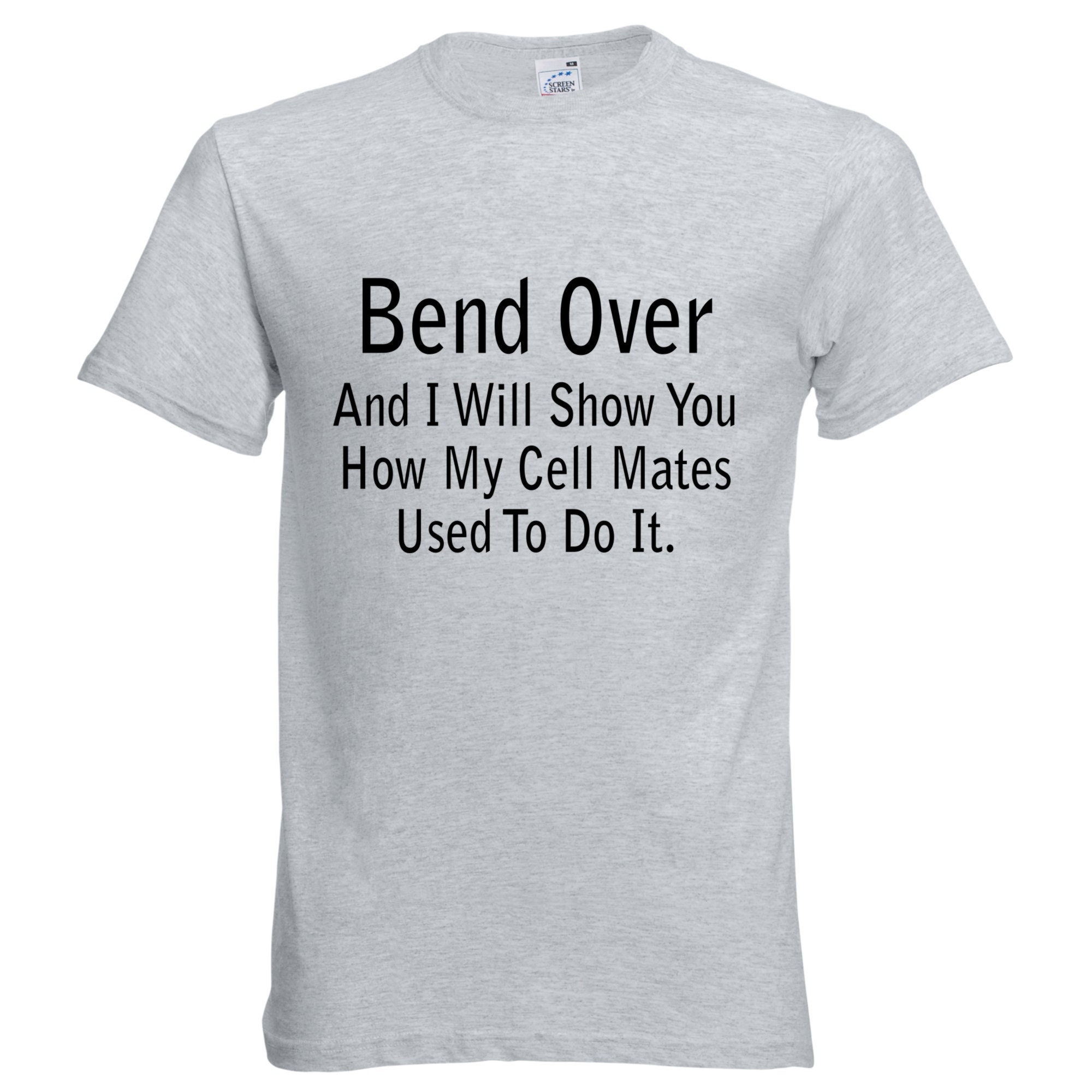 Bend Over Funny Mens T-shirt Ladies Shirt Unisex Etsy