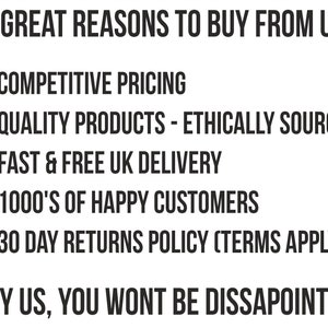 K&ouml;nnte beinhalten: Eine schwarz-wei&szlig;e Grafik mit dem Text "5 GREAT REASONS TO BUY FROM US" und einer Liste von f&uuml;nf Gr&uuml;nden: "COMPETITIVE PRICING", "QUALITY PRODUCTS - ETHICALLY SOURCED", "FAST & FREE UK DELIVERY", "1000'S OF HAPPY CUSTOMERS" und "30 DAY RETURNS POLICY (TERMS APPLY)". Die Grafik endet mit dem Text "TRY US, YOU WONT BE DISSAPOINTED".