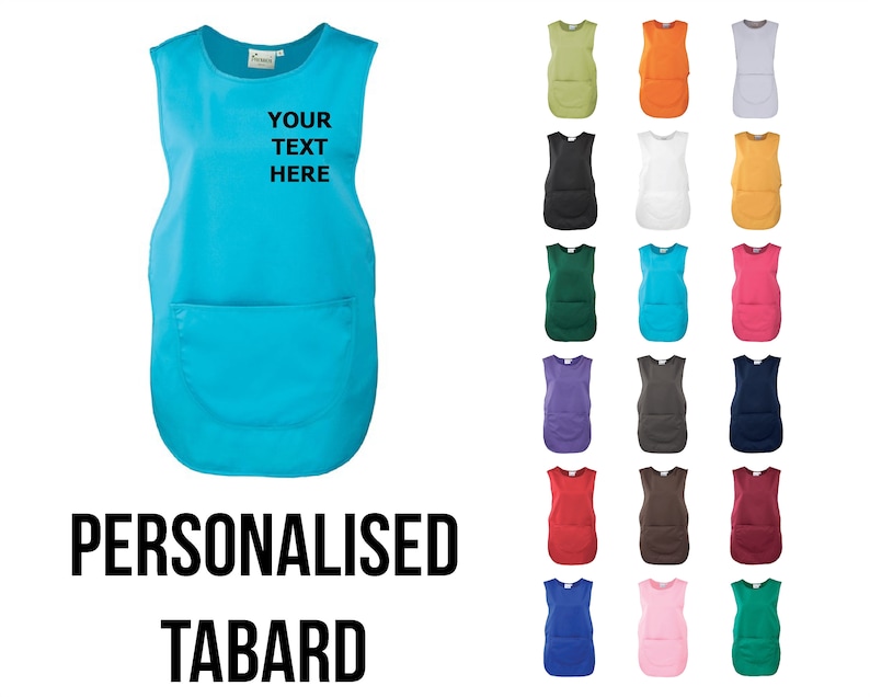 May include: A turquoise sleeveless tabard with a pocket and the text "YOUR TEXT HERE" on the front. The tabard is shown with a variety of color options.