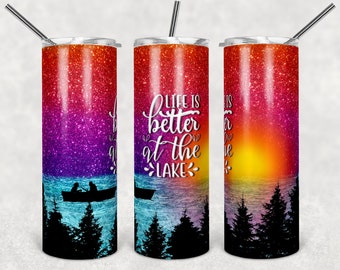 Życie jest lepsze nad jeziorem, jasny, brokatowy, tęczowy 20 oz Skinny Tumbler, projekt sublimacji, pobieranie cyfrowe PNG, natychmiastowe TYLKO CYFROWE