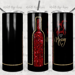 クリスマス、ワイン、食べて飲んで楽しもう、昇華、スキニータンブラー、20 オンスタンブラー、即時ダウンロード、PNG