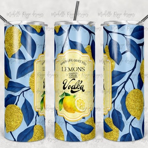 Quando la vita ti dà i limoni prendi la vodka, etichetta, blu, giallo, limoni glitterati, sublimazione, involucro magro per bicchiere da 20 once, limonata, regalo divertente