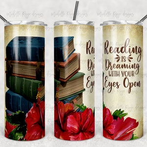 Boeken en Hibiscus, Lezen is dromen, Sublimatie, Magere Tumblers, 20 oz Tumbler, Instant Download, PNG