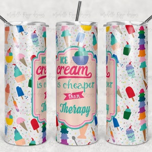 Puede incluir: Tres vasos de acero inoxidable blanco con un patrón colorido de helado y chispas. El vaso del centro tiene el texto "El helado es más barato que la terapia".