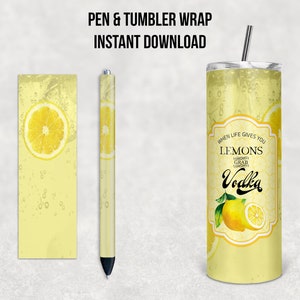 Quando la vita ti dà i limoni prendi vodka, limonata, bicchiere magro da 20 once e penna combinata, design a sublimazione, download istantaneo