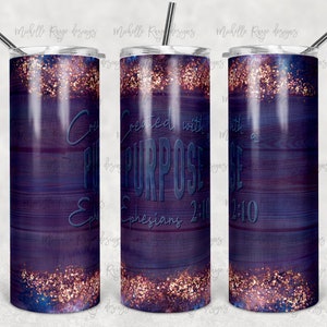 Created with a Purpose, Ephesians, Wood Grain and Glitter, Sublimation, 20 oz Skinny Tumbler, Instant Digital Download