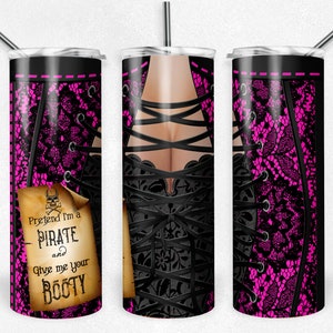 Give Me Your, Pirate Cleavage, Lingerie, Sublimation Tumbler Design, 20 oz Skinny Tumbler, Sublimation Graphics