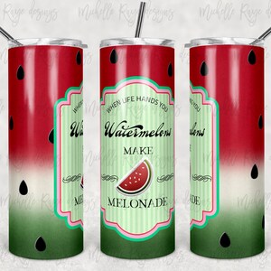 Puede incluir: Un vaso de acero inoxidable con un diseño de sandía y el texto "When life hands you watermelons make lemonade".