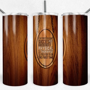 Si al principio no tienes éxito, especialista en física de grano de madera, vasos flacos, vaso de 20 oz, descarga instantánea