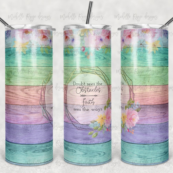 Pastel Rainbow Wood, Spring Flowers, Faith Sees Frame, Skinny Tumblers, 20 oz Tumbler, Instant Download, PNG