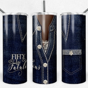 Fifty and Fabulous, Denim Jacket Diamonds Pearls Lace, Sublimation Design, 20 oz Skinny Tumbler, Instant Digital Download