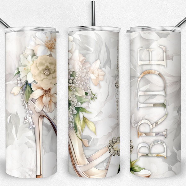 Bride tumbler PNG wrap, Wedding PNG sublimation tumbler file, Floral and high heels,20 oz Skinny Tumbler Sublimation Design,Digital Download