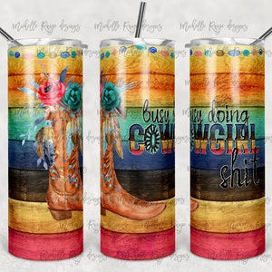 Occupato a fare cose da cowgirl, legno arcobaleno luminoso, Country Chic, sublimazione, bicchiere magro da 20 once, download digitale istantaneo
