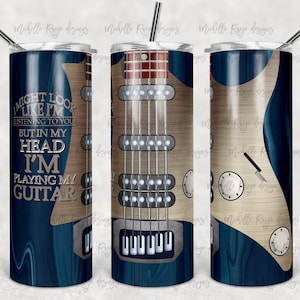20 oz Tumbler Sublimatie PNG wrap, ziet eruit alsof ik luister maar ik speel mijn gitaar, Blauw, 20 oz Skinny Tumbler, Digitale Download
