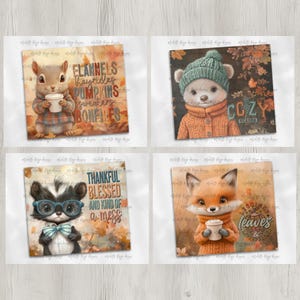May include: Four digital illustrations featuring cute animals with fall-themed text. The first image shows a squirrel holding a cup of coffee with the text "Flannels, hayrides, pumpkins, sweaters, bonfires". The second image shows a bear wearing a hat and sweater with the text "Cozy Season". The third image shows a skunk wearing glasses and a bowtie with the text "Thankful, Blessed, and kind of a mess". The fourth image shows a fox wearing a sweater and holding a cup of coffee with the text "Fall for leaves & coffee".