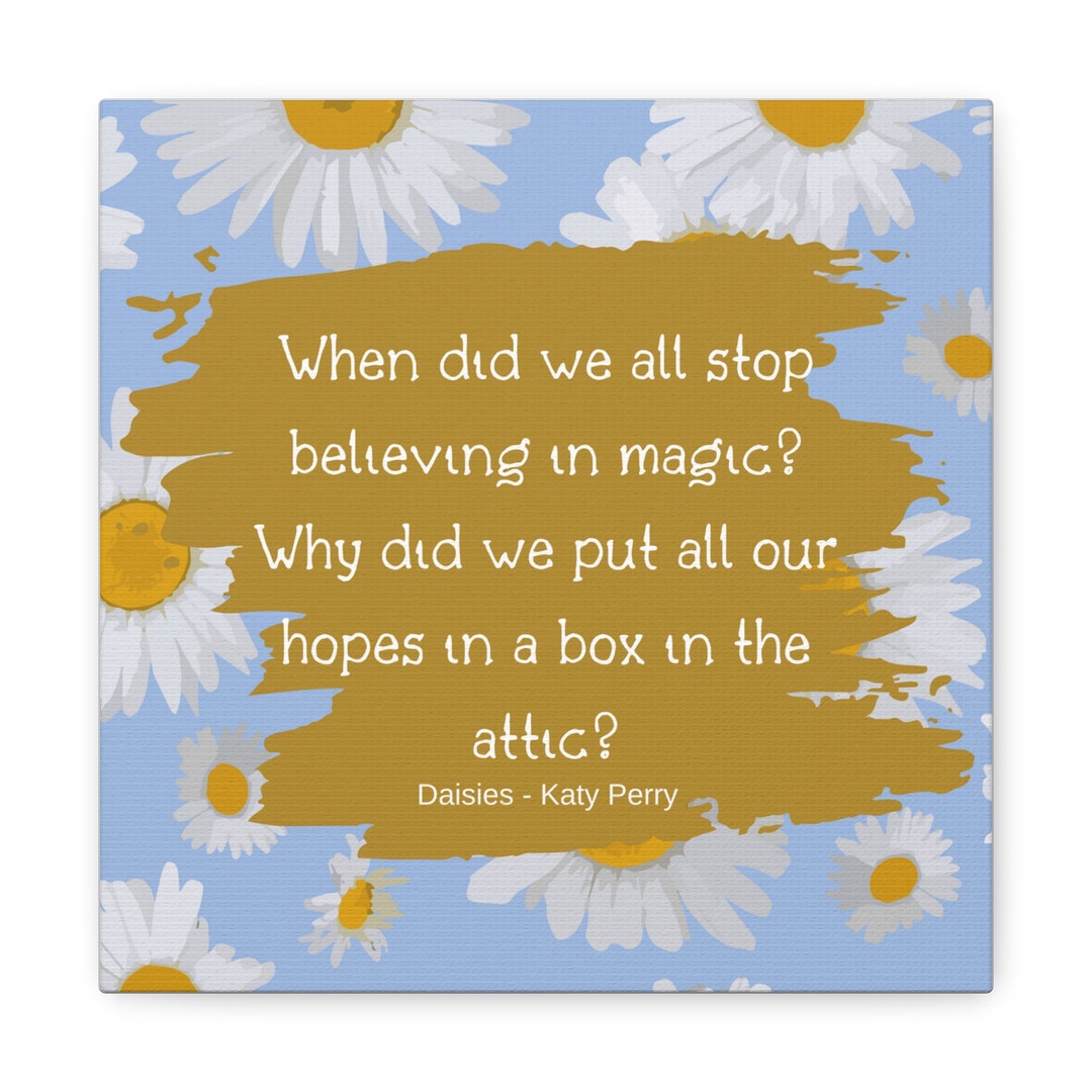 Katy Perry Daisies Lyrics Canvas Etsy