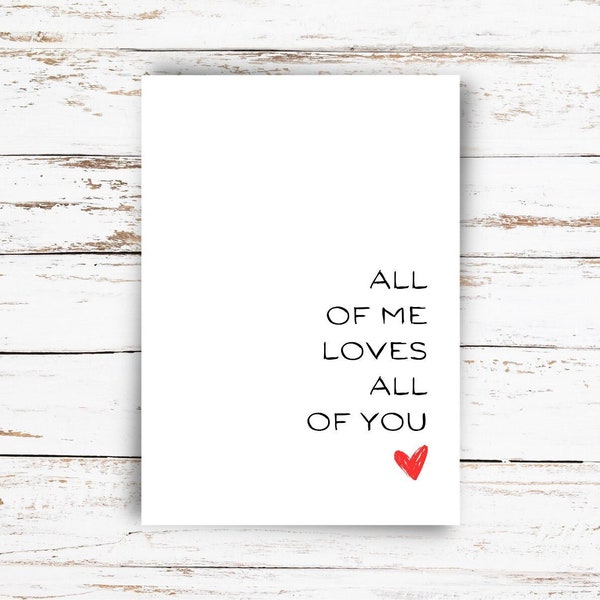 Valentinstag Postkarte Karte Liebe Liebeserklärung Spruch "All of me loves all of you"