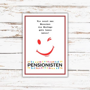 Karte Pension Ruhestand lustig Spruch Rente Rentner Abschied Rente Kollege Postkarte Grußkarte DINA6