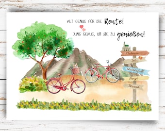 May include: Watercolor illustration featuring two red bicycles, a mountain, and a signpost with destinations. The image includes text in German: "Old enough for retirement! Young enough to enjoy it!" A dog is in a basket on one bike.
