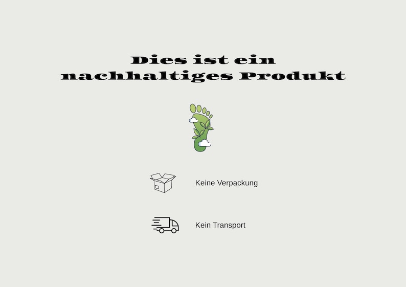 Puede incluir: Imagen con texto que dice "Dies ist ein nachhaltiges Produkt." Un gr&aacute;fico de pie verde con hojas est&aacute; en el centro. Debajo hay iconos para "Keine Verpackung" y "Kein Transport."