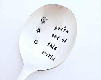 You're out of this world vintage Silver Plated  teaspoon, encouragement gift,college student gift,gift for son,gift for daughter, girlfriend