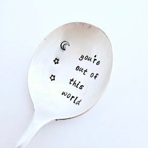 You're out of this world vintage Silver Plated teaspoon, encouragement gift,college student gift,gift for son,gift for daughter, girlfriend image 1