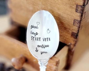 Silver Plated Vintage Spoon,Unique one of a kind gift,good days start with coffee and you,gift for spouse,gift for husband,gift for wife