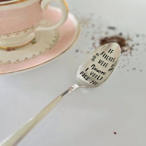 Vintage Silver Plated Teaspoon, if friends were flowers, I'd pick you image 6