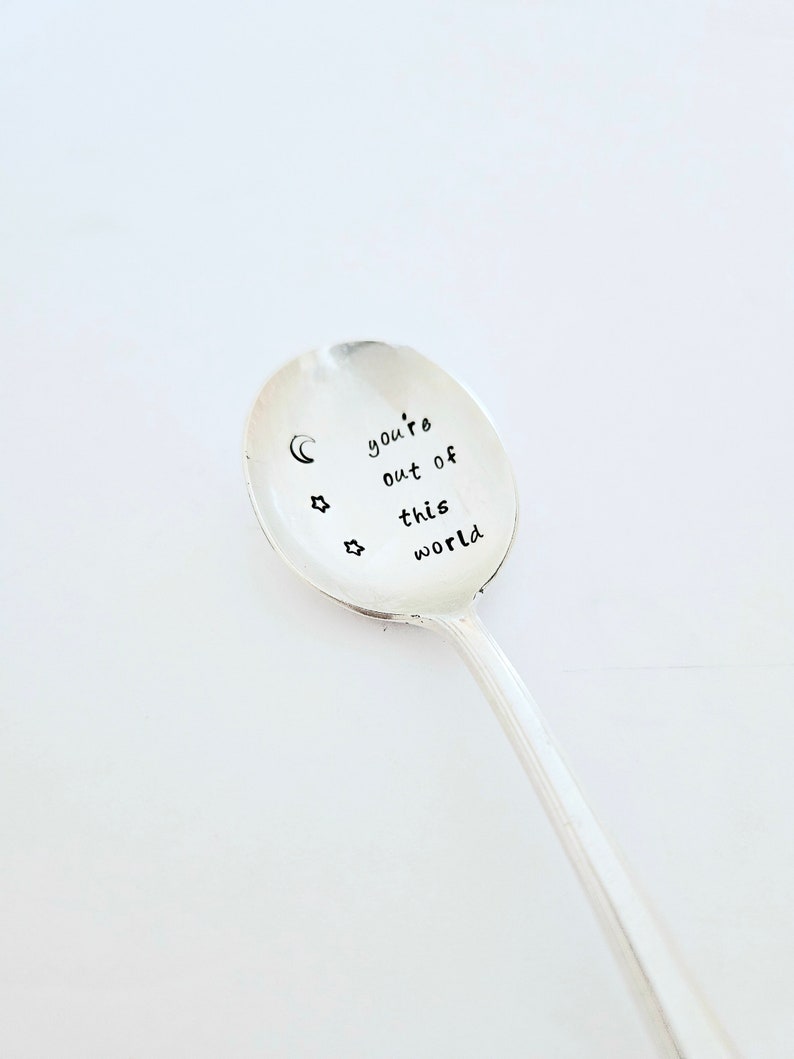 You're out of this world vintage Silver Plated teaspoon, encouragement gift,college student gift,gift for son,gift for daughter, girlfriend image 3