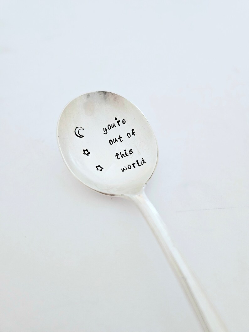 You're out of this world vintage Silver Plated teaspoon, encouragement gift,college student gift,gift for son,gift for daughter, girlfriend image 2